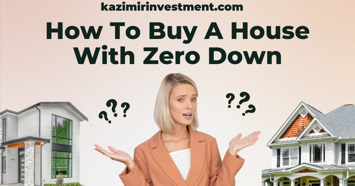 How To Buy A House With Zero Down